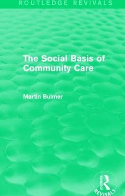 Social Basis of Community Care (Routledge Revivals)