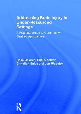 Addressing Brain Injury in Under-Resourced Settings 1