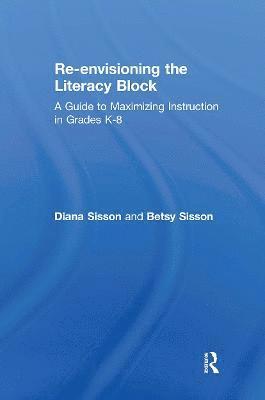 Re-envisioning the Literacy Block 1