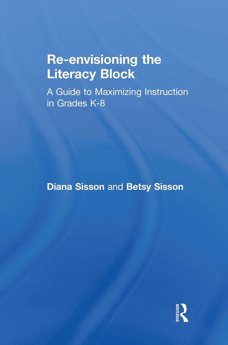 Re-envisioning the Literacy Block 1