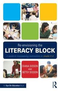 bokomslag Re-envisioning the Literacy Block