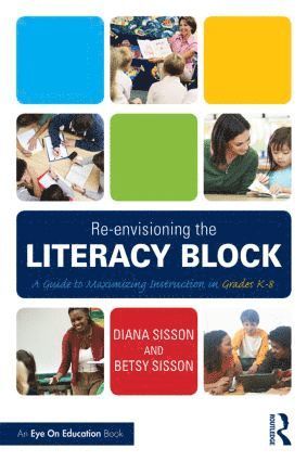 Re-envisioning the Literacy Block 1