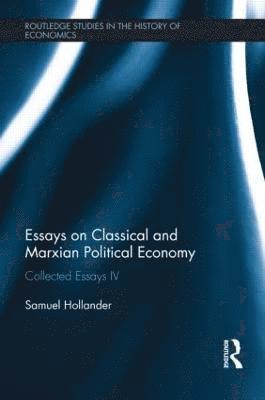 Essays on Classical and Marxian Political Economy 1