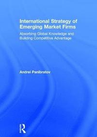 bokomslag International Strategy of Emerging Market Firms