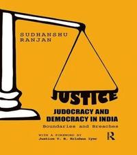 bokomslag Justice, Judocracy and Democracy in India