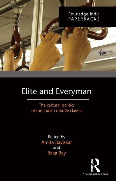 Amita Baviskar, Raka Ray - Elite and Everyman, Häftad