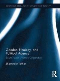 bokomslag Gender, Ethnicity and Political Agency