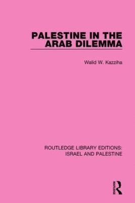 bokomslag Palestine in the Arab Dilemma (RLE Israel and Palestine)
