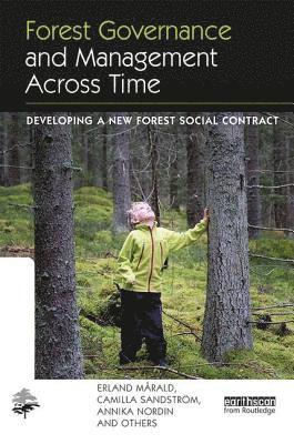 Forest Governance and Management Across Time 1