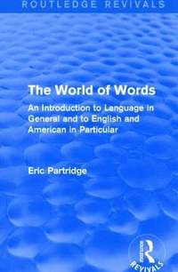 bokomslag World of Words (Routledge Revivals)
