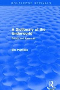 bokomslag Dictionary of the Underworld (Routledge Revivals)