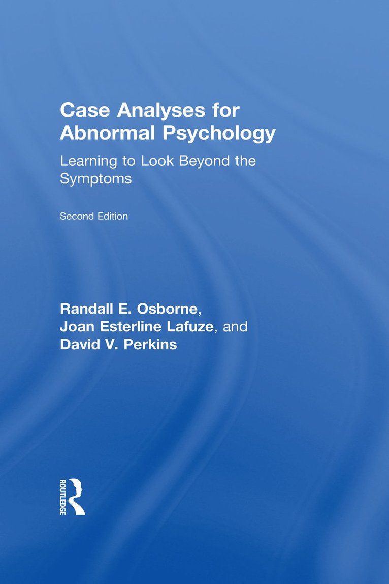 Randall E. Osborne, Joan Esterline Lafuze, David V. Perkins, David V. (Ball State University) Perkins - Case Analyses for Abnormal Psychology, Inbunden