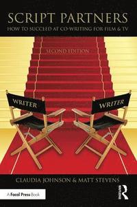 bokomslag Script Partners: How to Succeed at Co-Writing for Film & TV