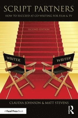 Script Partners: How to Succeed at Co-Writing for Film & TV 1