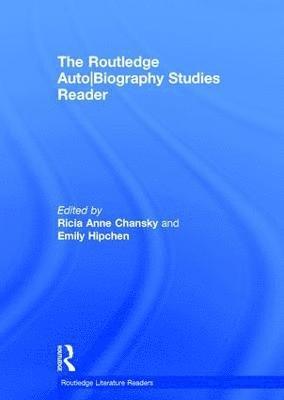 The Routledge Auto Biography Studies Reader 1