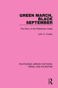 bokomslag Green March, Black September (RLE Israel and Palestine)