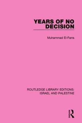 Years of No Decision (RLE Israel and Palestine) 1