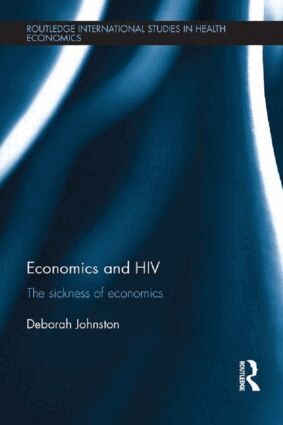 Deborah Johnston - Economics and HIV, Häftad