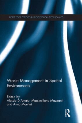 Alessio D'Amato, Massimiliano Mazzanti, Anna Montini - Waste Management in Spatial Environments, Häftad