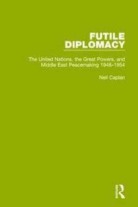 bokomslag Futile Diplomacy, Volume 3