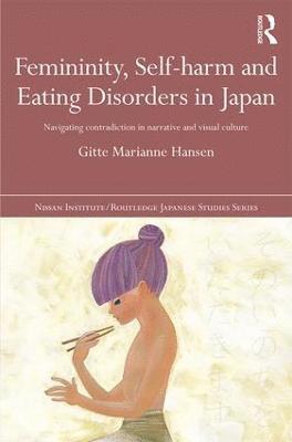 bokomslag Femininity, Self-harm and Eating Disorders in Japan