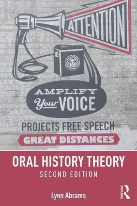 Lynn Abrams - Oral History Theory, Häftad