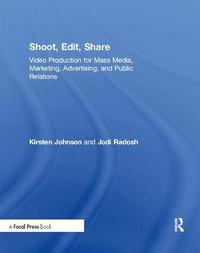 bokomslag Shoot, Edit, Share