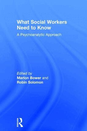 Marion Bower, Robin Solomon - What Social Workers Need to Know, Inbunden