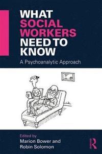 bokomslag What Social Workers Need to Know