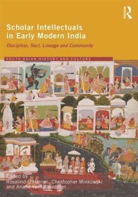 Scholar Intellectuals in Early Modern India 1