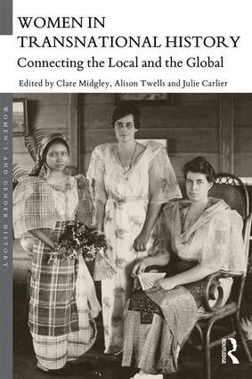 Clare Midgley, Alison Twells, Julie Carlier - Women in Transnational History, Häftad