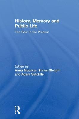 bokomslag History, Memory and Public Life