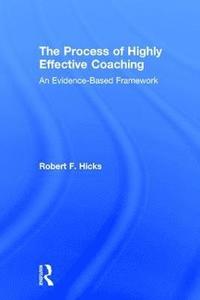 bokomslag The Process of Highly Effective Coaching