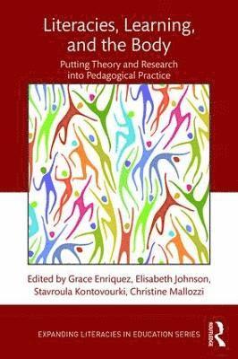 Grace Enriquez, Elisabeth Johnson, Stavroula Kontovourki, Christine A. Mallozzi, USA) Enriquez, Grace (Lesley University - Literacies, Learning, and the Body, Häftad