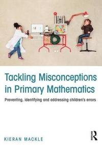 bokomslag Tackling Misconceptions in Primary Mathematics