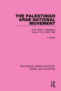 bokomslag The Palestinian Arab National Movement, 1929-1939