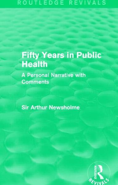 bokomslag Fifty Years in Public Health (Routledge Revivals)