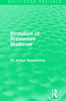 Evolution of Preventive Medicine (Routledge Revivals)