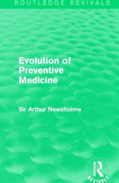 bokomslag Evolution of Preventive Medicine (Routledge Revivals)