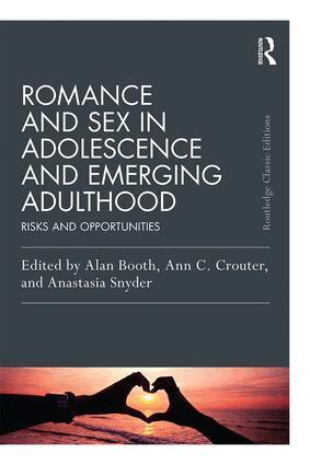 Ann C. Crouter, Alan Booth - Romance and Sex in Adolescence and Emerging Adulthood, Häftad