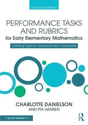 Charlotte Danielson, Pia Hansen - Performance Tasks and Rubrics for Early Elementary Mathematics, Häftad