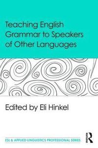 bokomslag Teaching English Grammar to Speakers of Other Languages