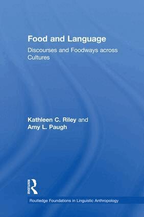 Kathleen C. Riley, Amy L. Paugh - Food and Language, Inbunden