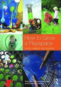 bokomslag How to Grow a Playspace