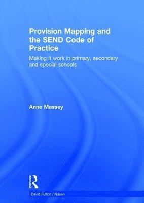 Provision Mapping and the SEND Code of Practice 1