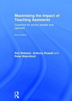 Rob Webster, Anthony Russell, Peter Blatchford - Maximising the Impact of Teaching Assistants, Inbunden