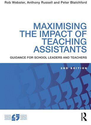 Rob Webster, Anthony Russell, Peter Blatchford - Maximising the Impact of Teaching Assistants, Häftad