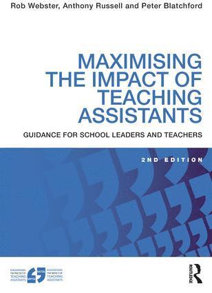 Rob Webster, Anthony Russell, Peter Blatchford, UK) Webster, Rob (University of London, UK) Russell, Anthony (Research Officer, Faculty of Children and Learning, Institute of Education,University of London, UK) Blatchford, Peter (Professor in Psychology and Education at the Institute of Education, University of London - Maximising the Impact of Teaching Assistants, Häftad