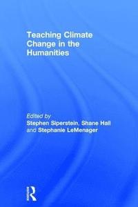 bokomslag Teaching Climate Change in the Humanities