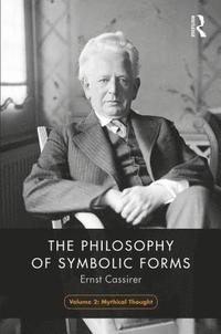 bokomslag The Philosophy of Symbolic Forms, Volume 2